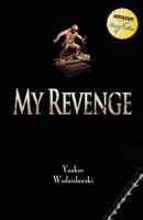 My Revenge 154699419X Book Cover