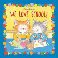 We Love School (We Love) 0735821127 Book Cover