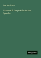 Grammatik Der Plattdeutschen Sprache 386444182X Book Cover