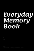 Everyday: Memory Book 1679205676 Book Cover