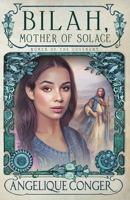 Bilhah, Mother of Solace (Women of the Covenant) 1946550841 Book Cover