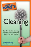 Complete Idiot's Guide to Cleaning (Complete Idiot's Guide to)