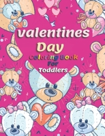 Valentine Day Coloring Book For Toddlers: Designs for Toddlers, children, kids B08VYJKHPC Book Cover