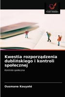 Kwestia rozporządzenia dublińskiego i kontroli społecznej: Kontrola społeczna 6203639419 Book Cover