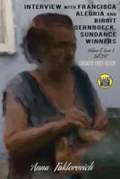 Interview with Francisca Alegria and Birgit Gernboeck, Sundance Winners: Issue 3: Fall 2017 (Cinematic Codes Review) 1981896384 Book Cover