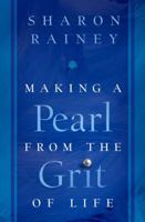Making a Pearl From the Grit of Life 061538613X Book Cover