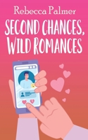 Second Chances, Wild Romances 4824186129 Book Cover