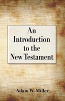 An Introduction to the New Testament - Miller - 1952 B0007F07CO Book Cover