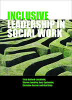 Inclusive Leadership in Social Work and Social Care 1447300254 Book Cover