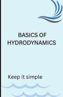 BASICS OF HYDRODYNAMICS B0DZGL213H Book Cover