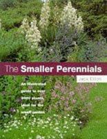 The Smaller Perennials: A Comprehensive A-Z 0881923834 Book Cover