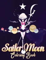 Sailor Moon Coloring Book: Great Quality Coloring Book. Nice Book Cover and 40+ Sailor Moon for Kids and All Fans With Cool Images B08924FJ8R Book Cover