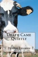 Death Came Quietly 1492888451 Book Cover