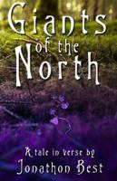 Giants of the North: A tale in verse 0995352038 Book Cover