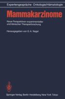 Mammakarzinome: Neue Perspektiven Experimenteller Und Klinischer Therapieforschung 3642710425 Book Cover