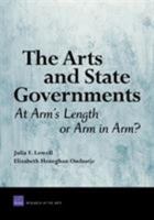 The Arts and State Governments: At Arms Length on Arm in Arm? 0833038672 Book Cover