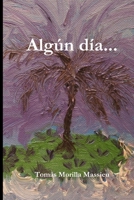 Algun Dia... 1446659690 Book Cover