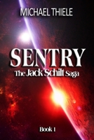 Sentry - The Jack Schilt Saga B09763HSCB Book Cover