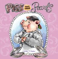 Pigs Don't Wear Pearls 0984237887 Book Cover