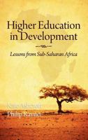 Higher Education in Development: Lessons from Sub Saharan Africa (Hc) 1617355410 Book Cover