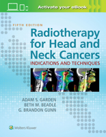 Radiotherapy for Head and Neck Cancers: Indications and Techniques 1496345894 Book Cover