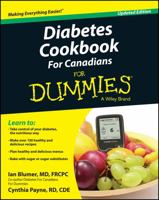 Diabetes Cookbook for Canadians for Dummies 1119013968 Book Cover