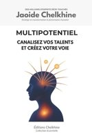Multipotentiel: Canalisez vos talents et créez votre voie (French Edition) 2488449652 Book Cover