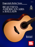 Fingerstyle Guitar Tunes: Beautiful American Airs & Ballads 1513468626 Book Cover