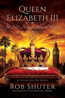 Queen Elizabeth III: From Sussex to Sovereign B0GXL3S3GH Book Cover