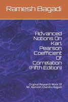 Advanced Notions On Karl Pearson Coefficient Of Correlation {Fifth Edition}: Original Research Work Of Mr. Ramesh Chandra Bagadi (Wisconsin Technology) B0857BHWD6 Book Cover