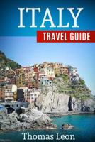 Italy Travel Guide: The Real Travel Guide with Stunning Pictures from the Real Traveler. All You Need to Know about Italy. 1981213597 Book Cover