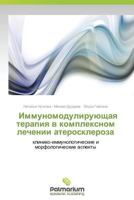 Immunomoduliruyushchaya Terapiya V Kompleksnom Lechenii Ateroskleroza 3847394258 Book Cover