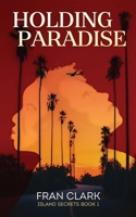 Holding Paradise 0993338127 Book Cover