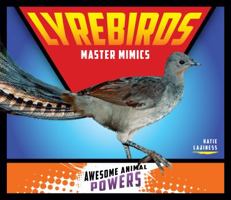 Lyrebirds: Master Mimics 1532115016 Book Cover