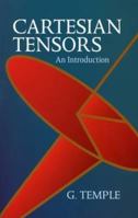 Cartesian Tensors: An Introduction (Dover Books on Mathematics) 0486439089 Book Cover