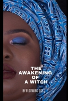 The awakening of a witch: The Witch’s First Path 2982125323 Book Cover