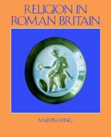 Religion in Roman Britain 0713460474 Book Cover