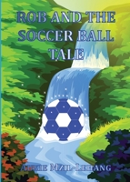 Rob and the Soccer Ball Tale 0620913797 Book Cover