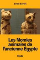 Les Momies animales de l'ancienne Égypte 1983492183 Book Cover