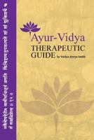 Ayur-Vidya Therapeutic Guide 1540369102 Book Cover