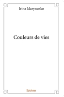 Couleurs de vies (French Edition) 2414201096 Book Cover