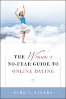 The Woman's No-Fear Guide to Online Dating 1432746510 Book Cover