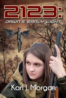 2123: Dawn's Early Light 1986793516 Book Cover