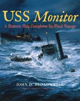 USS Monitor: A Historic Ship Completes Its Final Voyage 1603444734 Book Cover