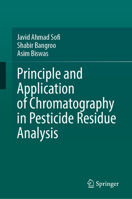 Principle and Application of Chromatography in Pesticide Residue Analysis 3032183677 Book Cover