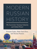 Modern Russian History: The Search for National Identity and Global Power 1516502728 Book Cover