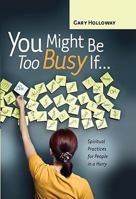 You Might Be Too Busy If 0891126260 Book Cover