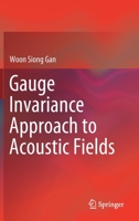 Gauge Invariance Approach to Acoustic Fields 9811387508 Book Cover