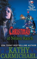 Christmas at Nelson Ranch: A Western Romantic Mystery B09P4FD25X Book Cover