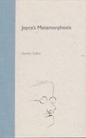 Joyce's Metamorphosis (Florida James Joyce) 0813021057 Book Cover